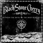 BLACK STONE CHERRY Between the Devil and the Deep Blue Sea COVER