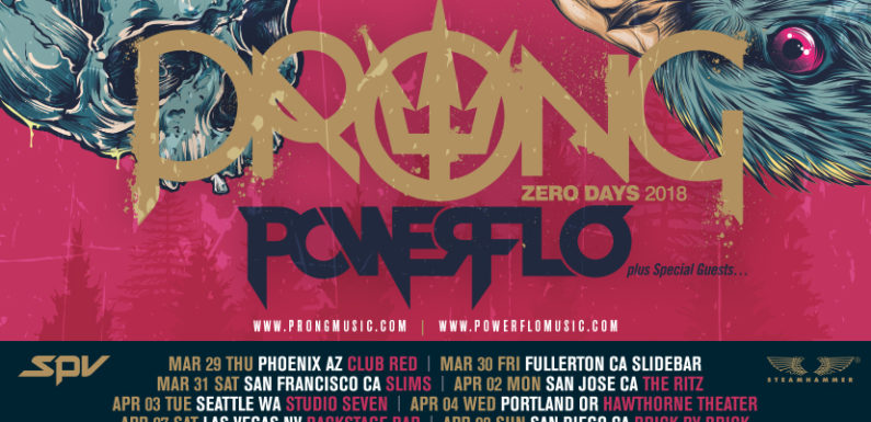 PRONG Announces ZERO DAYS 2018 West Coast Tour Dates with POWERFLO