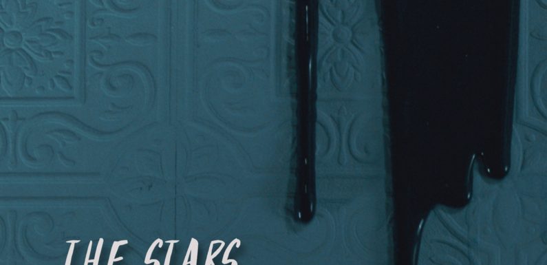 THE STARS REVOLT Release Official Music Video for “Be Careful What You Wish For,” Off of Upcoming, Self-Titled EP