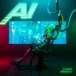 ETERNAL FREQUENCY Releases Second Chapter in Cinematic, Sci-Fi Epic Video Series, “A.I.”!